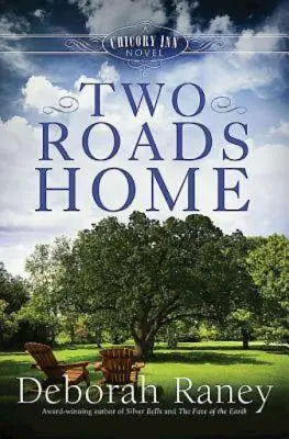 Două drumuri spre casă: Un roman Chicory Inn - Cartea 2 - Two Roads Home: A Chicory Inn Novel - Book 2