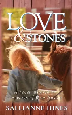 Dragoste și pietre: Un roman inspirat din operele lui Jane Austen - Love and Stones: A novel inspired by the works of Jane Austen