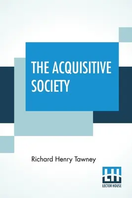 Societatea achizitivă - The Acquisitive Society