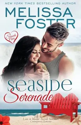 Seaside Serenade (Dragoste în floare: Seaside Summers) - Seaside Serenade (Love in Bloom: Seaside Summers)