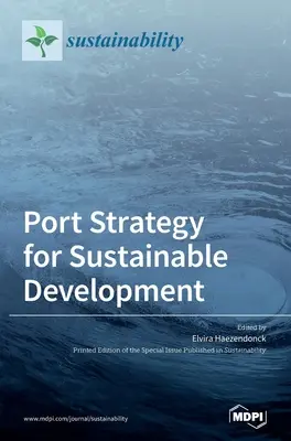 Strategia portuară pentru dezvoltare durabilă - Port Strategy for Sustainable Development