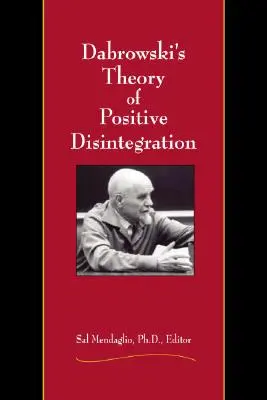 Teoria dezintegrării pozitive a lui Dabrowski - Dabrowski's Theory of Positive Disintegration