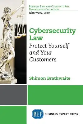 Legea securității cibernetice: Protejați-vă pe dvs. și pe clienții dvs. - Cybersecurity Law: Protect Yourself and Your Customers