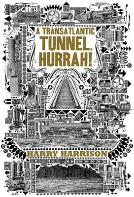 Un tunel transatlantic, ura! - A Transatlantic Tunnel, Hurrah!