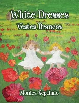 White Dresses (Ediție în engleză-portugheză) - White Dresses (English-Portuguese Edition)