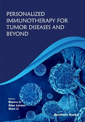 Imunoterapia personalizată pentru bolile tumorale și nu numai - Personalized Immunotherapy for Tumor Diseases and Beyond