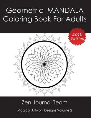 Carte de colorat cu mandale geometrice pentru adulți: Cărți de meditație, relaxare și terapie prin culoare pentru adulți - Geometric Mandala Coloring Book For Adults: Meditation, Relaxation & Color Therapy Books For Grown-Ups