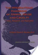 Manualul internațional al abuzului și cruzimii față de animale: Teorie, cercetare și aplicare - International Handbook of Animal Abuse and Cruelty: Theory, Research, and Application