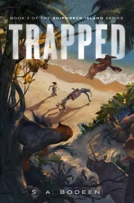 Prins în capcană: Cartea 3 din seria Insula naufragiaților - Trapped: Book 3 of the Shipwreck Island Series