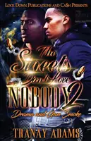 The Streets Don't Love Nobody 2: Dramă și fum de armă - The Streets Don't Love Nobody 2: Drama and Gun Smoke