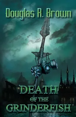 Moartea peștelui măcinător - Death of the Grinderfish