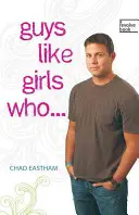 Băieților le plac fetele care . . . - Guys Like Girls Who . . .