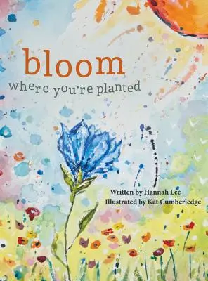 Înflorește acolo unde ești plantat: Găsirea puterii în anotimpul tău - Bloom Where You're Planted: Finding Strength in Your Season