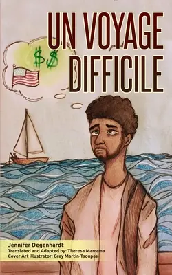 O călătorie dificilă - Un Voyage Difficile