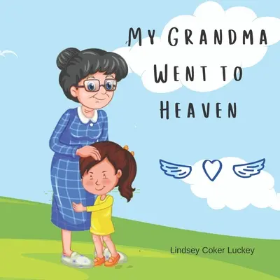 Bunica mea a plecat în Rai - My Grandma Went to Heaven
