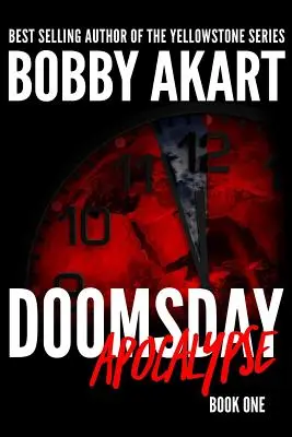 Doomsday: Apocalypse: Un thriller post-apocaliptic de supraviețuire - Doomsday: Apocalypse: A Post-Apocalyptic Survival Thriller