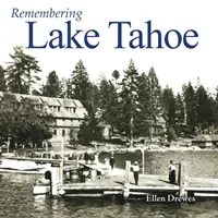 Amintirea lacului Tahoe - Remembering Lake Tahoe