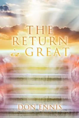 Întoarcerea este mare - The Return is Great