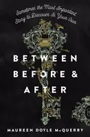 Între înainte și după - Between Before & After