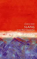 Slang: O introducere foarte scurtă - Slang: A Very Short Introduction