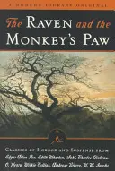 The Raven and the Monkey's Paw: Clasici ai groazei și suspansului de la Modern Library - The Raven and the Monkey's Paw: Classics of Horror and Suspense from the Modern Library