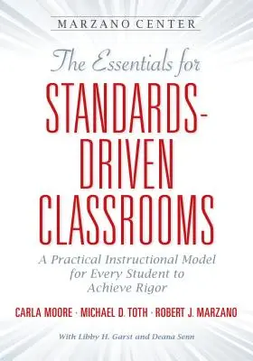 Elementele esențiale pentru clasele bazate pe standarde (The Essentials for Standards-Driven Classrooms) - The Essentials for Standards-Driven Classrooms