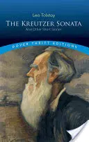 Sonata Kreutzer și alte povestiri - The Kreutzer Sonata and Other Short Stories