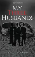 Cei trei soți ai mei: Puncte cheie de știut înainte de a spune, Da! - My Three Husbands: Key Points to Know Before Saying, I do!