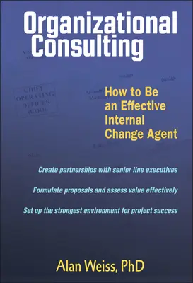 Consultanță organizațională: Cum să fii un agent de schimbare eficient - Organizational Consulting: How to Be an Effective Change Agent