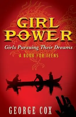 Girl Power Girls Pursuing Their Dreams o carte pentru adolescenți - Girl Power Girls Pursuing Their Dreams a Book for Teens
