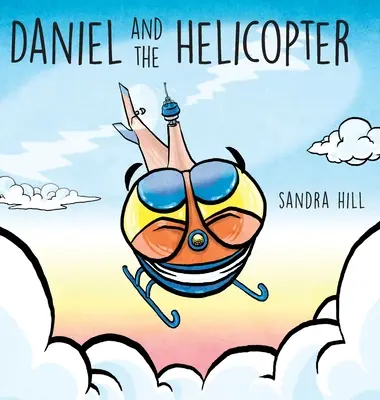 Daniel și elicopterul - Daniel and the Helicopter