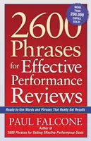 2600 de fraze pentru evaluări eficiente ale performanței: Cuvinte și fraze gata de utilizare care chiar obțin rezultate - 2600 Phrases for Effective Performance Reviews: Ready-to-Use Words and Phrases That Really Get Results