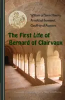 Prima viață a lui Bernard de Clairvaux - First Life of Bernard of Clairvaux