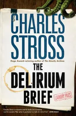 The Delirium Brief: Un roman Laundry Files - The Delirium Brief: A Laundry Files Novel