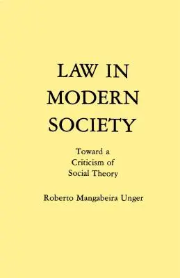 Dreptul în societatea modernă: Către o critică a teoriei sociale - Law in Modern Society: Toward a Criticism of Social Theory