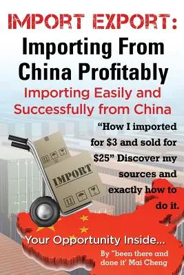 Importul exportului Importul din China cu ușurință și cu succes - Import Export Importing from China Easily and Successfully
