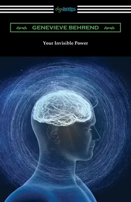 Puterea ta invizibilă - Your Invisible Power
