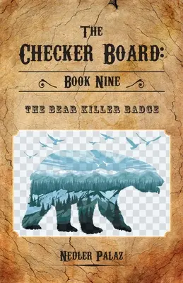 Insigna ucigașului de urși - The Bear Killer Badge