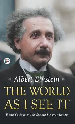Lumea așa cum o văd eu - The World as I See It