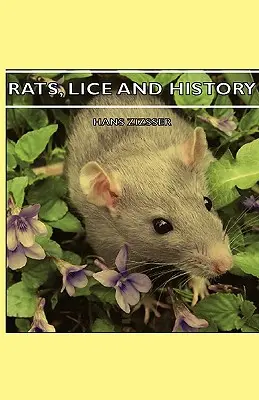 Șobolani, păduchi și istorie - Rats, Lice and History