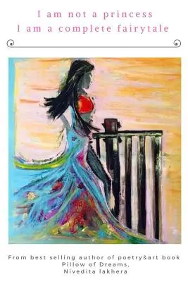 Eu nu sunt o prințesă, eu sunt un basm complet - I am not a princess I am a complete fairytale