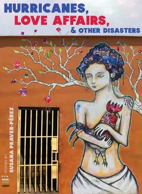 Uragane, aventuri amoroase și alte dezastre - Hurricanes, Love Affairs, & Other Disasters