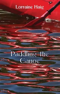 Vâslind în canoe - Paddling the Canoe