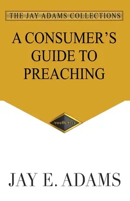 Ghidul de predicare al unui consumator - A Consumer's Guide to Preaching