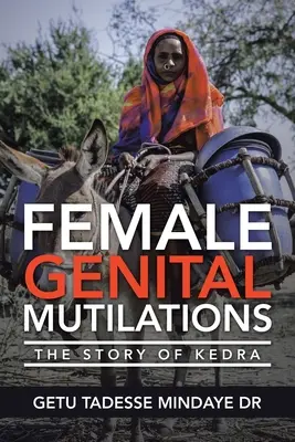 Mutilațiile genitale feminine: Povestea lui Kedra - Female Genital Mutilations: The Story of Kedra