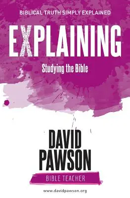 EXPLICARE Studierea Bibliei - EXPLAINING Studying the Bible