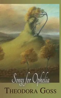 Cântece pentru Ofelia - Songs for Ophelia
