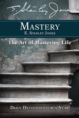 Stăpânire: Devoțiuni zilnice pentru un an - Mastery: Daily Devotions for a Year