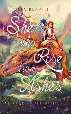 Cea care a răsărit din cenușă: Legnd of the Mystics - She Who Rose From Ashes: Legnd of the Mystics