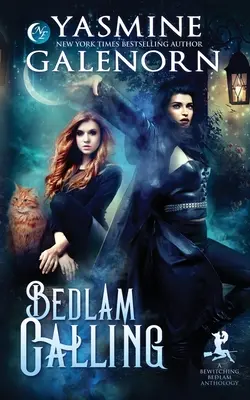 Bedlam Calling: O antologie Bewitching Bedlam - Bedlam Calling: A Bewitching Bedlam Anthology